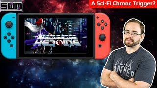 Cosmic Star Heroine Nintendo Switch - A Sci-Fi Chrono Trigger?