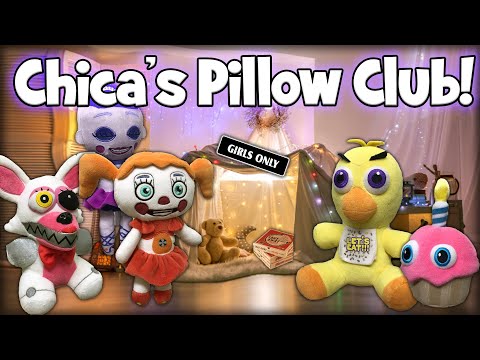 Fazbear Segments: Chica's Pillow Club!