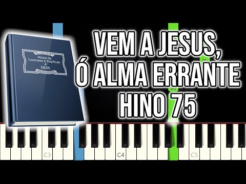 Hino CCB 75 - Vem a Jesus, Ó Alma Errante | VERSÃO FÁCIL | Piano e Teclado Tutorial