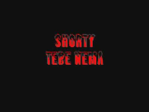 Shorty-Tebe nema