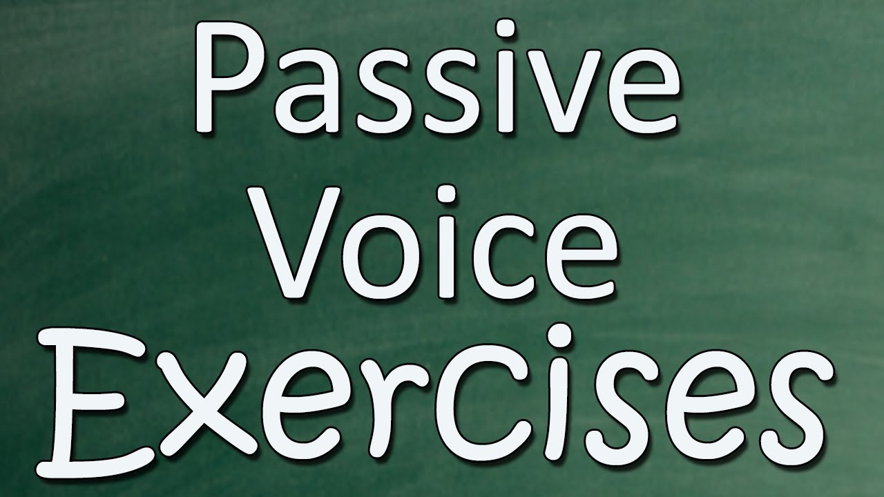 Passive Voice Exercises | English Grammar Practice | C1-Advanced