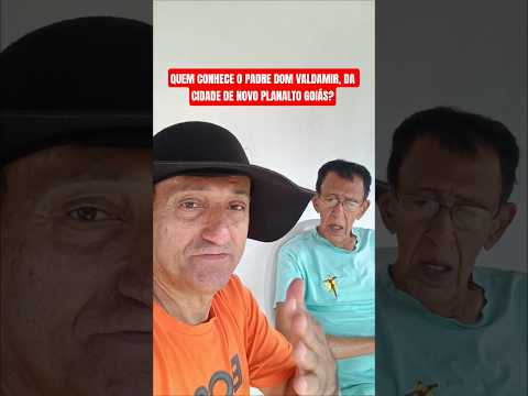 quem conhece o padre dom Valdemir da cidade de novo planalto Goiás? #aniatiajá #conservadores