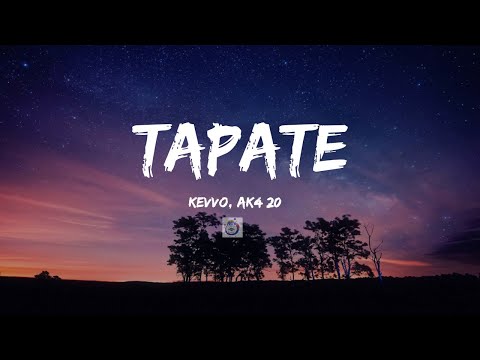KEVVO, Ak4 20  - Tapate (Letra/Lyrics)