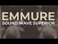 Emmure - Sound Wave Superior (Official Audio)