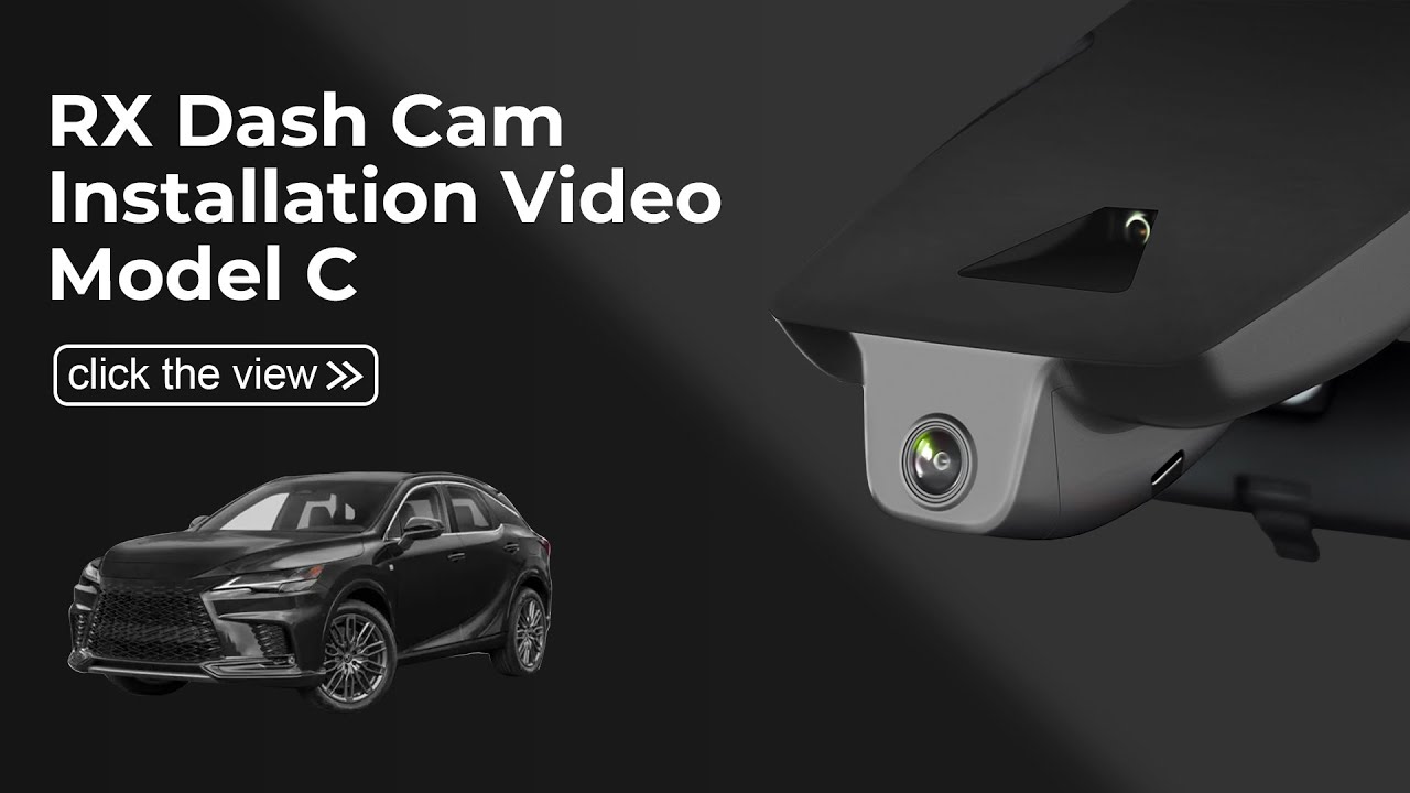 Lexus RX 2023,2024,2025,2026 Gen5 ALA10/ALH10 Dash Cam 033I Installation Video Model C