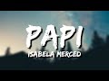 Isabela Merced - PAPI (Lyrics)