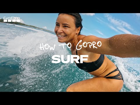 How to Capture Epic Surf Videos With Your GoPro