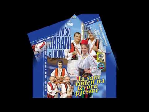 BUKOVACKI JARANI I IVONA - 2016 NOVI ALBUM - USKORO