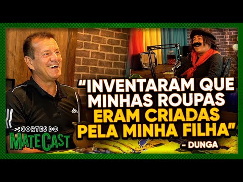 "INVENTARAM QUE MINHAS ROUPAS ERAM CRIADAS PELA MINHA FILHA"- DUNGA - MATE CAST
