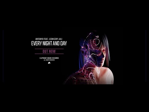 ANTONYO feat LEDNICZKY JULI - EVERY NIGHT AND DAY