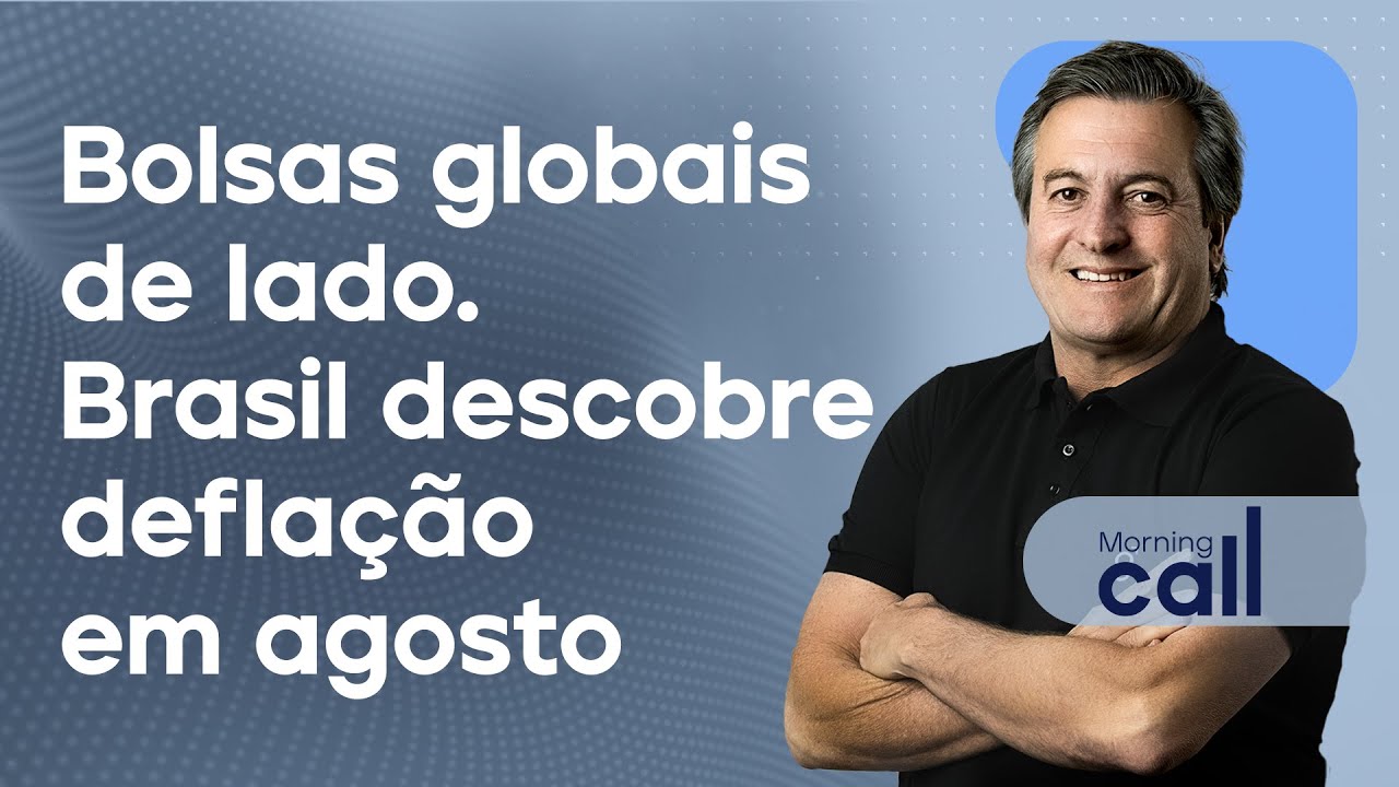 🔴 10/09/24 Bolsas globais de lado | Brasil descobre deflação em agosto | Morning Call