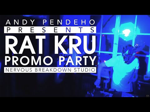 Andy Pendeho presents: Rat Kru Promo Party (Nervous Breakdown Studio)