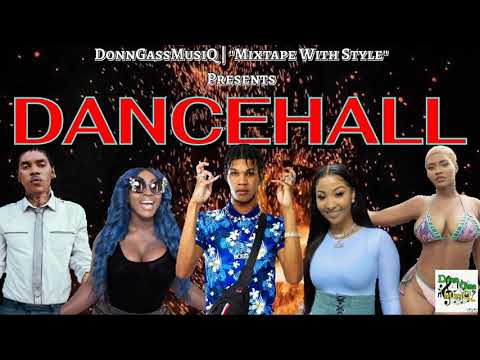 Dancehall Bedroom Mix March 2022: Shenseea, Vybz Kartel, Spice, Jada Kingdom, Dexta Daps & More.