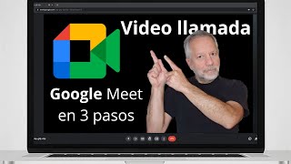 Como iniciar una video llamada en Google Meet en 3 pasos