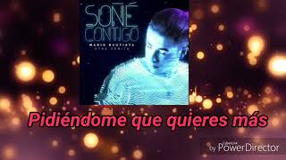 &quot;Soñé Contigo&quot; - Mario Bautista (Letra)