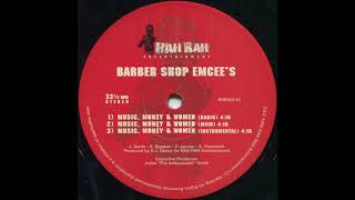 Barber Shop Emcee&#39;s - Music, Money &amp; Women (1999)