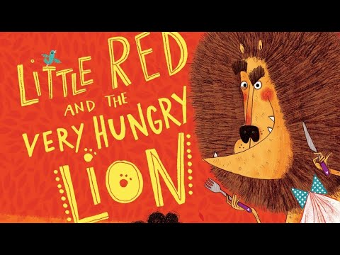 Little Red and the Very Hungry Lion  By Alex T. Smith | Read Aloud with Clay + Stone