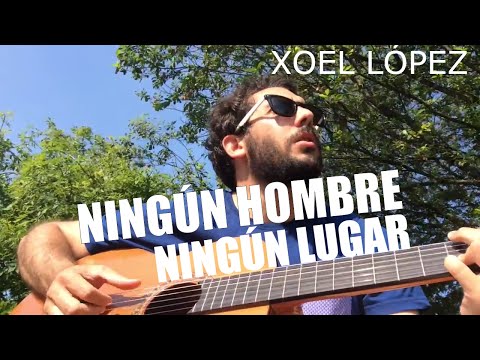 Ningún hombre ningún lugar (Paramales) - Xoel López- Cover acústica