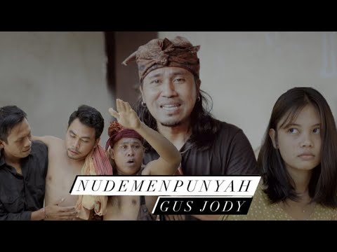 Nu Demen Punyah-Gus Jody (Official Music Video)