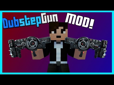 EXPLOSIVE WUBBS! | DUBSTEP GUN MOD REVIEW!