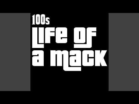 Life of A Mack