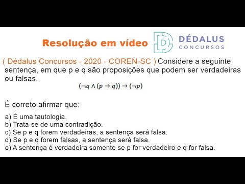 BANCA DÉDALUS CONCURSOS 2020 - QUESTÃO DE TABELA VERDADE E TAUTOLOGIA