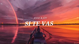 ♥ SI TE VAS - Jesse &amp; Joy ♥