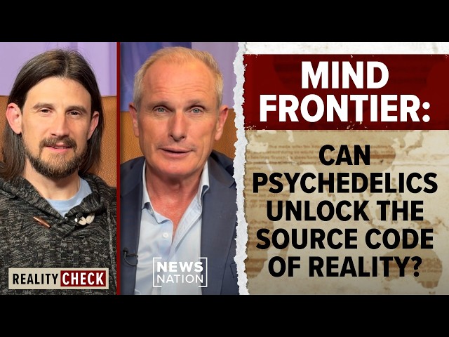 Researcher suggests use of psychedelic DMT can unlock hidden subconscious realities | Reality Check SDDEFAULT Thumbnail