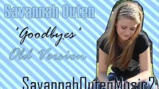 Savannah Outen &#39;Goodbyes&#39; OLD version