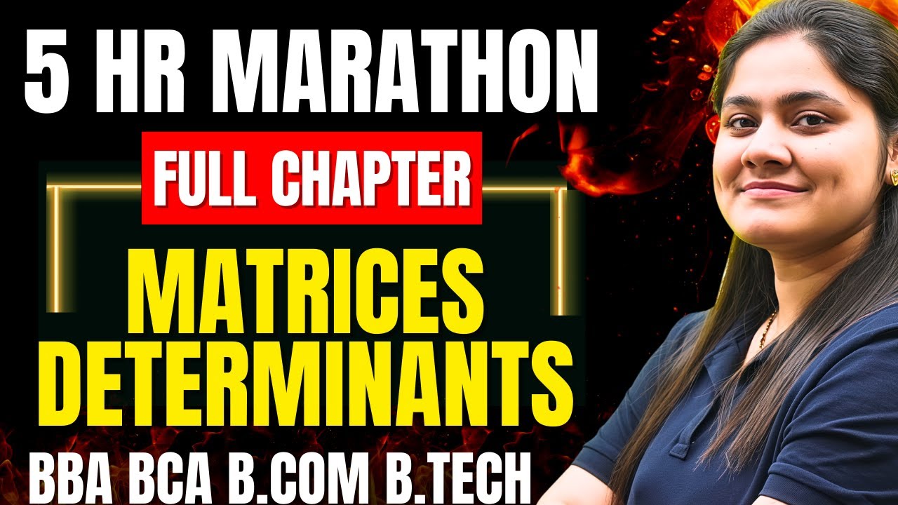 Matrices and Determinants Complete Chapter🔥|BBA|BCA|B.COM|B.TECH|Maths|Dream Maths