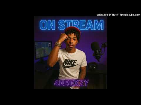 4Brexzy - On Stream (Audio) [REMIIX]
