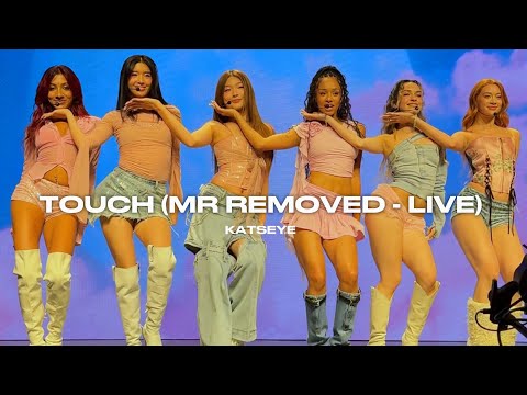 KATSEYE - Touch (MR REMOVED - Live) Isolated Vocals
