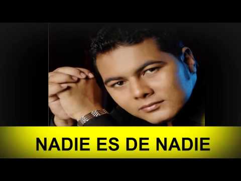 NADIE ES DE NADIE   CHICO JARAMILLO 2014 LO MAS NUEVO   CHICO JARAMILLO 2014   POPULAR NUEVO 20141