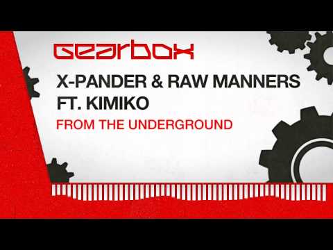 X-Pander & Raw Manners ft. Kimiko - From The Underground