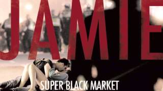 Super Black Market -- Jamie