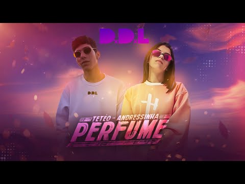 Perfume - Tetéo & Andressinha (Hyperanhas) - Prod. Gahessy - @divisaodelucro