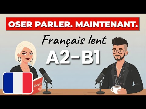 French A2–B1 | Do You Freeze When Speaking? Dare to Talk to Strangers (Podcast)