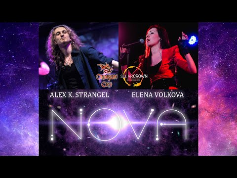 Elena Volkova (Solar Crown) & Alex K. Strangel (Crimson Cry) - Nova Trailer