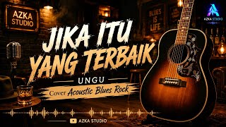Download lagu 🎵 Jika Itu Yang Terbaik – Ungu | Cover Accoustic Blues Rock Full Version Lirik | Azka Studio mp3 Download lagu 🎵 Jika Itu Yang Terbaik – Ungu | Cover Accoustic Blues Rock Full Version Lirik | Azka Studio mp3