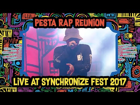 Pesta Rap Reunion LIVE @ Synchronize Fest 2017