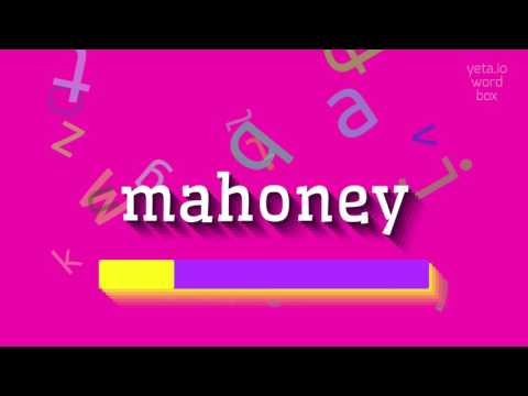 How to say "mahoney"! (High Quality Voices)
