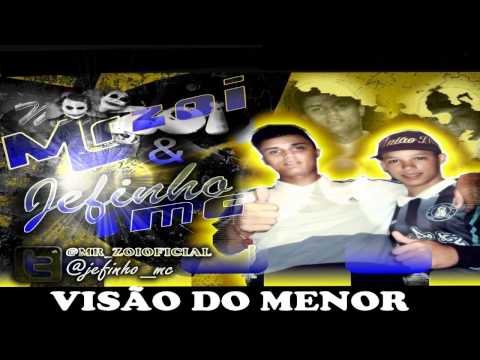 MR ZOI E JEFINHO - VISÃO DO MENOR ♪♫ DJ TIRYM LANÇAMENTO 2012