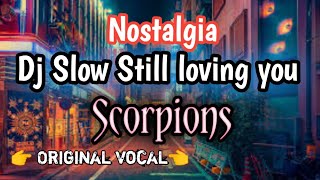 Download lagu DJ SLOW STILL LOVING YOU || SCORPIONS mp3 Download lagu DJ SLOW STILL LOVING YOU || SCORPIONS mp3