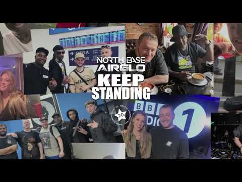 North Base & AIRGLO - Keep Standing