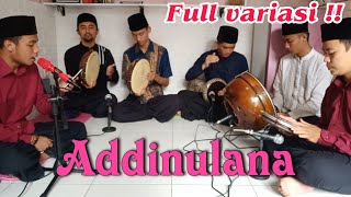 Download lagu ADDINULANA (FULL VARIASI) || HADROH COVER mp3