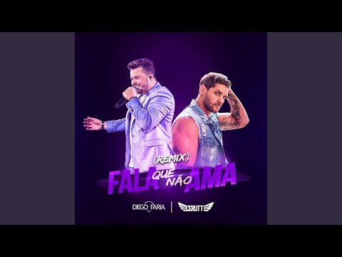 Fala Que Não Ama (Remix)