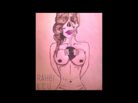 RAHBI- 'L.C.U.'  (Produced by Joachim Garraud)