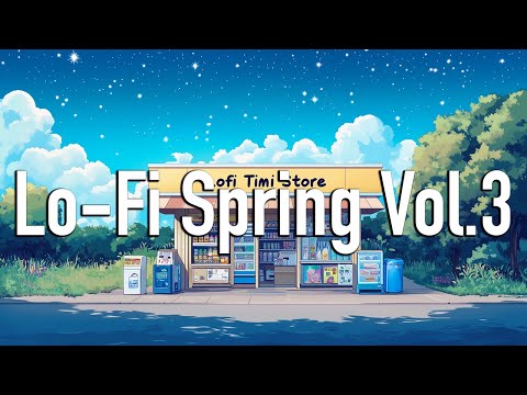 𝐋 𝐎 𝐅 𝐈 no ads music 🤍 LoFi Spring / Perfect Background Music for studying Spring Vol3 lofi hip hop