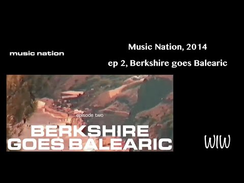 Documentary: Music Nation, ep2, Berkshire Goes Balearic [2014]
