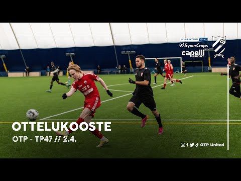 Ottelukooste: OTP - TP47 // 2.4.
